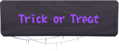Trick or Treat