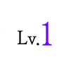 < Lv.1 >